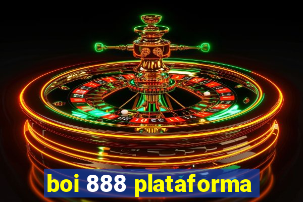 boi 888 plataforma